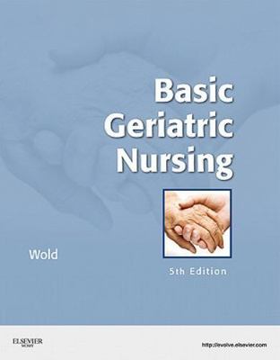 Basic Geriatric Nursing by Wold RN  BSN  MS, Gloria Hoffman, Acceptable Book