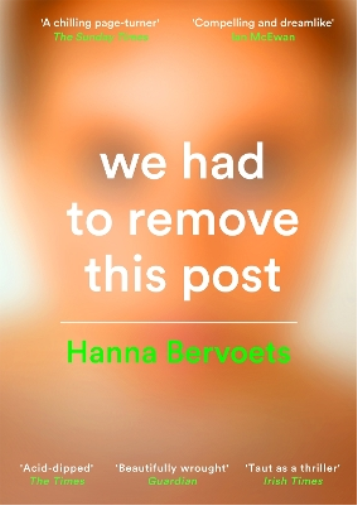 Hanna Bervoets We Had To Remove This Post (Tascabile)