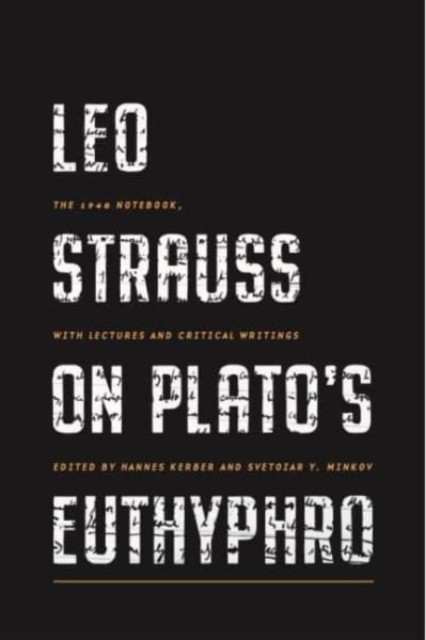 Leo Strauss on Plato’s Euthyphro (Paperback Book)