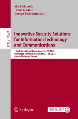 Innovative Security Solutions for Information Technology and Communications Mark