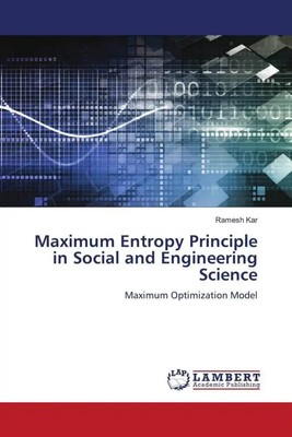 Ramesh Kar | Maximum Entropy Principle in Social and Engineering Science | Buch