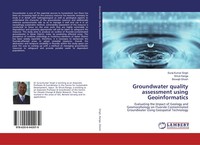 Suraj Kumar Singh (U. A.) | Groundwater Quality Assessment Using Geoinformatics