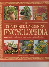 The Container Gardening Encyclopedia Book The Cheap Fast Free Post