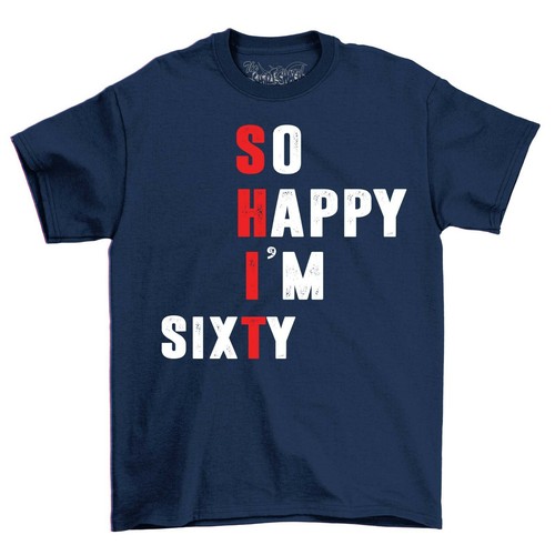 So Happy I'm Sixty 60th Birthday Men's T-Shirt Top Gift For Men Funny Shirt - Picture 5 of 6