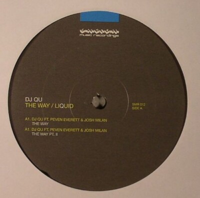 DJ QU Peven Everett Josh Milan - The Way / Liquid vinyl Smr-012