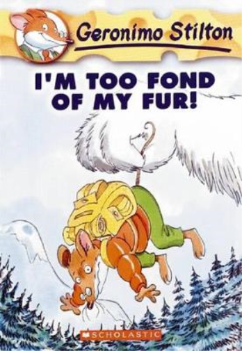 Geronimo Stilton I'M Too Fond of My Fur! (Geronimo Stilton #4) (Tascabile)