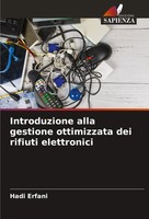 Hadi Erfani | Introduzione Alla Gestione Ottimizzata Dei Rifiuti Elettronici