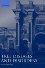 Tree Diseases and Disorders : Causes, Biology, and Control in For
