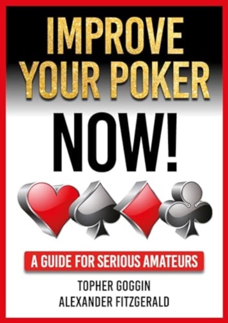 Improve Your Poker - Now! by Alexander Fitzgerald (Paperback Book)