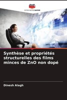 Dinesh Alagh | SynthèSe Et PropriéTéS Structurelles Des Films Minces De Zno...
