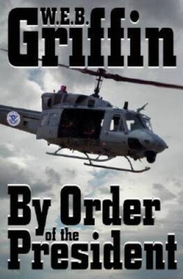 By Order of the President (A Presidential Agent Novel) - Hardcover - VERY GOOD