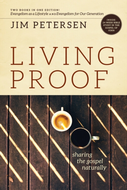 Living Proof : Sharing the Gospel Naturally Paperback Jim Peterse