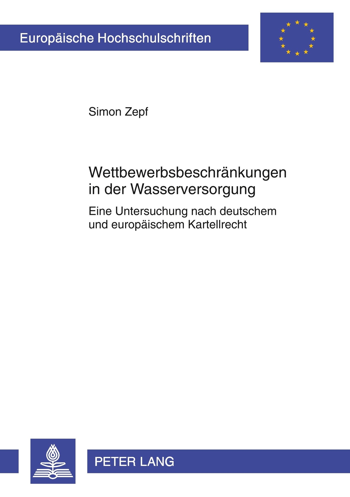 Thumbnail - Wettbewerbsbeschränkungen In Der Wasserversorgung | Buch |