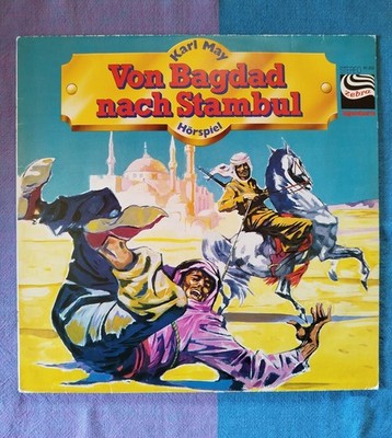 Karl May Hörspiel LP Von Bagdad nach Stambul von 1977 aus der Zebra Jugendserie!