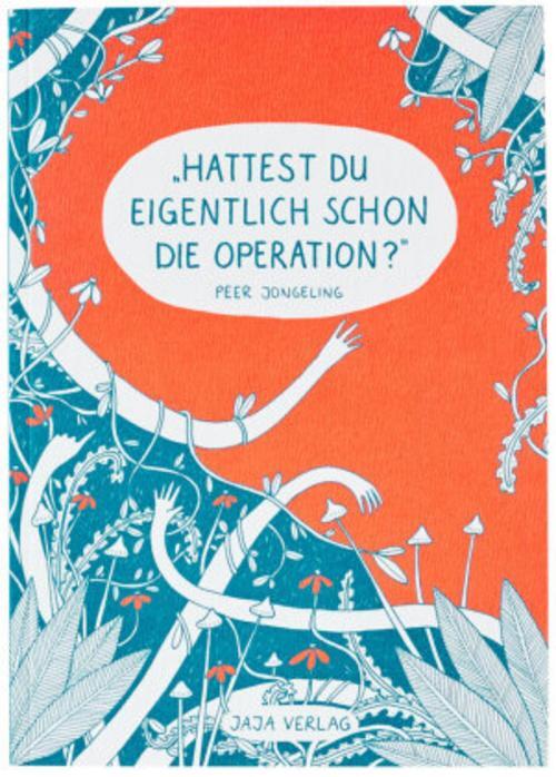 Hattest Du Eigentlich Schon Die Operation? - Peer Jongeling -