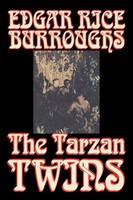 Edgar Rice Burroughs | The Tarzan Twins By Edgar Rice Burroughs, Fiction,...
