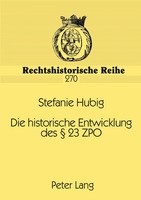 Stefanie Hubig | Die Historische Entwicklung Des § 23 ZPO | Taschenbuch (2003)