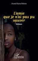 L'amie Que Je N'ai Pas Pu Sauver Armel Saint SilvèRe Taschenbuch FranzöSisch
