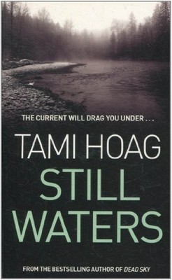 Still waters, HOAG TAMI