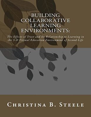 Steele - Building Collaborative Learning Environments  The Effects of  - X555z