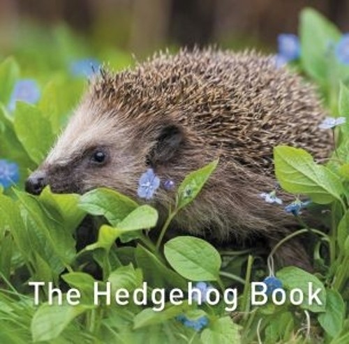 Nature Book Series: The Hedgehog Book by Hugh Warwick - 9781913134419