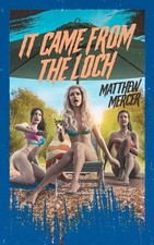 Matthew Mercer It Came From the Loch (Paperback)