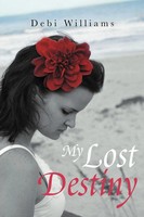 Debi Williams | My Lost Destiny | Taschenbuch | Englisch (2012) | Xlibris