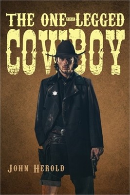 The One-Legged Cowboy (Paperback or Softback)