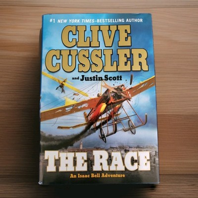 Isaac Bell: The Race 4  Justin Scott, Clive Cussler 2011, HCDJ 1st Ed 1st Print 