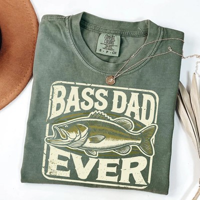 Bass Dad Ever Fishing Comfort Tee Gift Idea