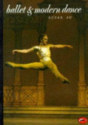 Ballet and Modern Dance (World of art) by Susan Au