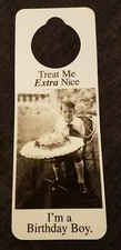 NOS Vintage 1990s Novelty Door Hanger Treat Me Extra Nice I'm a BIRTHDAY BOY