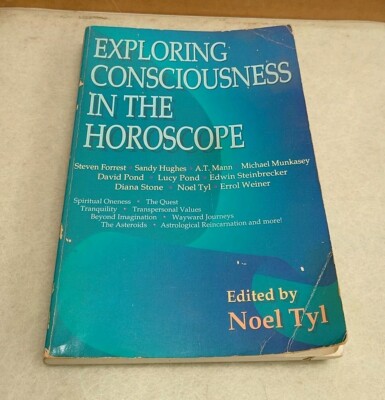 Exploring Consciousness In The Horoscope By Noel Tyl FIRST EDITION