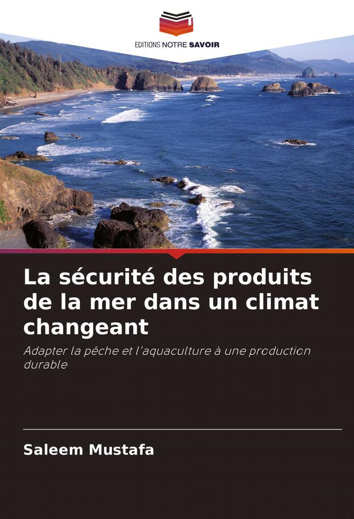 Thumbnail - La Sécurité Des Produits De La Mer Dans Un Climat Changeant | Saleem