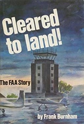 Cleared to Land Hardcover Frank A. Burnham