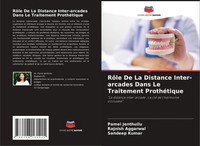 RôLe De La Distance Inter-Arcades Dans Le Traitement ProthéTique Pamei Jenthuilu