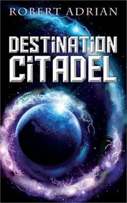 Destination Citadel (Paperback or Softback)
