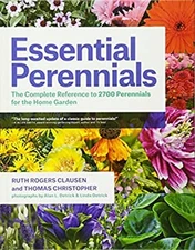 Essential Perennials : The Complete Reference to 2700 Perennials