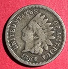 1862 US Copper Nickel Indian Head Cent! VG/Fine! Civil War Days!