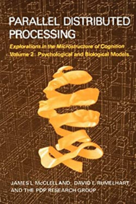 Parallel Distributed Processing, Volume 2 Vol. 2 : Explorations i