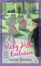 A Vicky Hill Exclusive Paperback Book Dennison Hannah 2008 298 PAGES BERKLEY