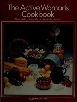 #ad #ad The Active Woman#x27;s Cookbook paperback Avon Products Inc 0895429748 $4.05