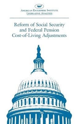 Federal Prog Reform of Social Security and Federal Pension Cost-of-l (Paperback)