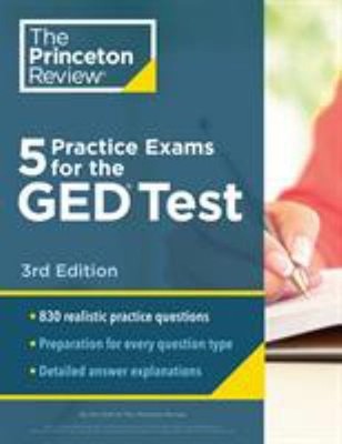 5 Practice Exams for the GED Test, 3rd Edition : Extra Prep for a