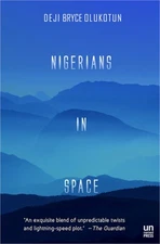Nigerians in Space (Paperback or Softback)