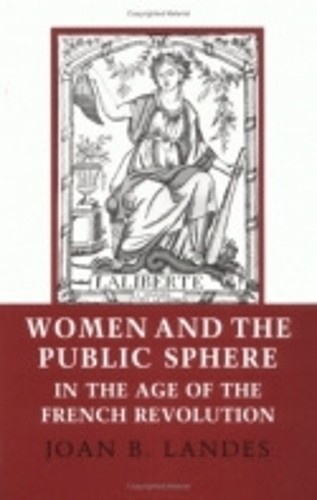 Women and the Public Sphere in the Age of the French Revoluti... - 9780801494819