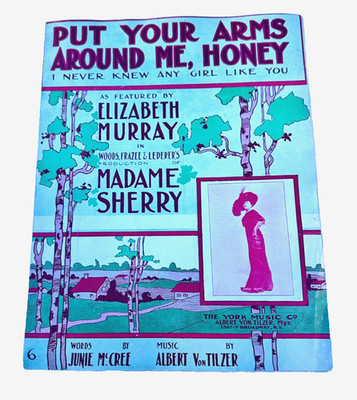 Put Your Arms Around Me Honey Piano Voice Sheet Music McCree/Tilzer 1910 York