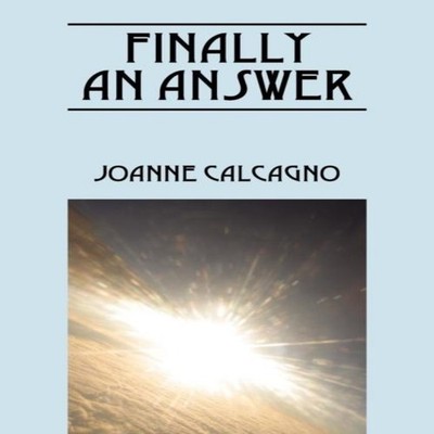 Finally an Answer Joanne Calcagno Paperback Outskirts Press Inc.