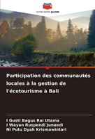 Participation Des CommunautéS Locales à La Gestion De L'éCotourisme à Bali Buch