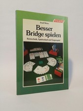 Besser Bridge spielen [Neubuch] Reiztechnik, Spielverlauf und Gegenspiel Weiss, 